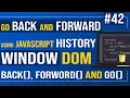 Go Back and Forward using Javascript History Window Dom Back Forward and Go