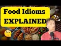 5 Food Idioms You ve Been Saying Without Knowing Why