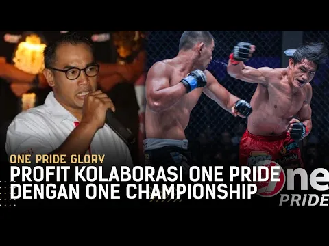 Kolaborasi One Pride & One Championship, Ardi Bakrie: Kerja Sama yang Saling Menguntungkan | Glory