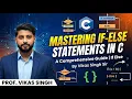 27 Mastering If-Else Statements in C A Comprehensive Guide If else By Vikas Singh Sir