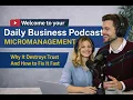 Micromanagement Why It Destroys Trust And How to Fix It Fast