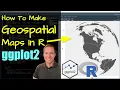 Geospatial Map Visualizations in R