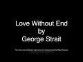 George Strait - Love Without End (Lyrics)