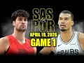 San Antonio Spurs vs Portland Trail Blazers Full Game 1 Highlights - April 19 2026 NBA Playoffs