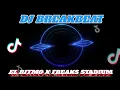 Lagu Dhani MIX - El Ritmo x Freaks Stadium Jakarta Breakbeat