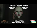 Skeng x Yeng - Heaven Passport (TTRR Clean Version) PROMO