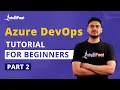 Azure DevOps Services Vs Azure DevOps Server Azure DevOps Tutorial Part - 2 Intellipaat