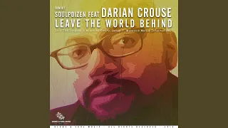leave the world behind feat darian crouse benny t tswana perspectives deep mix 