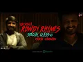 Rowdy Rhymes Lyrical Video Song | EKKA | Yuva Rajkumar | Rohit Padaki | Charan raj | Nagarjun Sharma