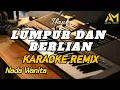 Download Lagu LUMPUR DAN BERLIAN KARAOKE REMIX NADA WANITA - IPANK -