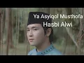 Download Lagu Ya Asyiqol Musthofa Cover Hasbi Alwi (Official Video Clip)