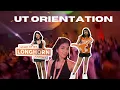 COME TO UT AUSTIN ORIENTATION WITH ME
