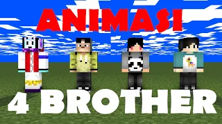 ANIMASI 4 BROTHER