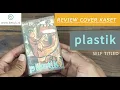 Download Lagu Album Self Titled PLASTIK (1995) - Review Cover Kaset