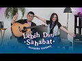 Download Lagu Alisha Dira - Lebih Dari Sahabat (Acoustic Version)