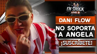 ¡ DANI FLOW SE VA CONTRA ANGELA AGUILAR !
