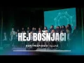 Download Lagu Hej Bošnjaci - Hor “Preporod” Ilijaš