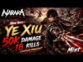 Ye Xiu Gameplay is BROKEN 50K Damage 18 Kills Naraka Bladepoint