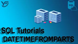 SQL Tutorials DATETIMEFROMPARTS in