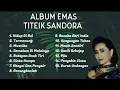 Lagu Album Emas - Titiek Sandora[OFFICIAL]