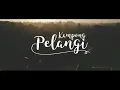 Download Lagu KAMPUNG PELANGI KARAOKE