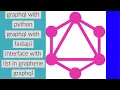 Grap l Complete Tutorial With Python Grap l With Python Interface With List Type Grap l Part 8