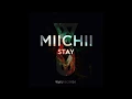 MIICHII - Stay