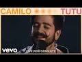 Download Lagu Camilo - Tutu (Live Performance) | Vevo