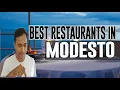 Best Restaurants and Places to Eat in Modesto California CA