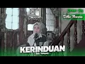 Download Lagu KERINDUAN - BOB TUTUPOLY | COVER BY DILLA NOVERA