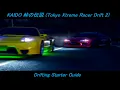Download Lagu KAIDO 峠の伝説 (Tokyo Xtreme Racer Drift 2) - Drifting Starter Guide