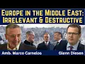 Download Lagu Marco Carnelos: Europe in the Middle East - Irrelevant, Destructive \u0026 Subservient