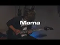 Download Lagu 510 - Mama (Guitar Cover)