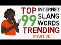 Top 99 Trending Internet Slang Words List Most Common Texting Acronyms Abbreviations PART 1