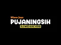 Download Lagu PUJANINGSIH - WISNU JAYA (Slowed+Reverb+Lirik) SSM