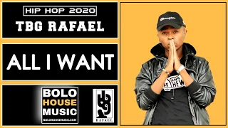 tbg rafael all i want original