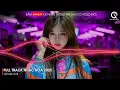 Download Lagu Nonstop Nhạc Hoa 2025 - Thiên Vạn Sơn Thủy x Đào Hoa Nặc x Cô Gái Ơi Đừng Khóc Remix
