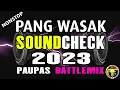 Download Lagu PANG WASAK Soundcheck Paupas Battlemix Ragatak DJ JACOBZKIE