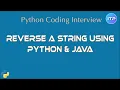Reverse a String Reverse a String using Java and Python Common Coding Interview Questions