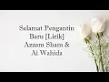 Azzam Sham \u0026 Ai Wahida - Selamat Pengantin Baru [Lirik]
