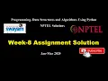 PDSA Week-8 Assignment Solution NPTEL Solution PDSA Python Jan-Mar 2020
