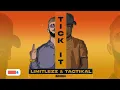 Limitlezz x Tactikal - Tick it (Official Audio)