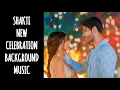Download Lagu Shakti New Background Music | Celebration Version | Shakti Astitva Ke Ehsaas Ki | CODE NAME BADSHAH
