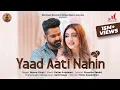 Lagu Yaad Aati Nahin | Pawan Singh | Salim Sulaiman | Priyanka Khera | Shradha Pandit | Hindi Sad Song