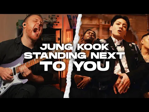 Download MP3 JUNG KOOK Standing Next to You | Guitar Cover w/Official MV