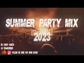 Lagu SUMMER PARTY MIX 2023