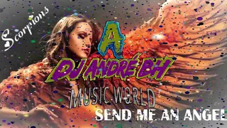 Download SCORPIONS  _SEND ME AN ANGEL _REMIX  DJ ANDRÉ BH 2020 MP3