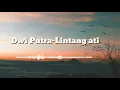 Download Lagu Dwi putra-Lintang ati