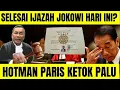 DRAMA SELESAI, NGERI, HOTMAN PARIS KETOK PALU DI IJAZAH JOKOWI? SATU GEDUNG TERDIAM