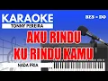 Lagu Karaoke - Aku Rindu // Tonny Pereira ( Nada Pria )